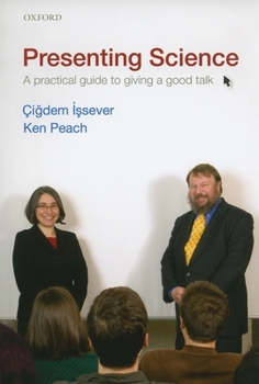 Paperback Presenting Science: A Practical Guide to Giving a Good Talk Book