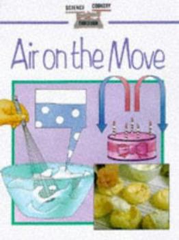Paperback Air on the Move (Science Thru Cookery Paperbacks) Book