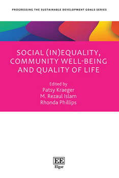 Hardcover Social (In)equality, Community Well-being and Quality of Life (Progressing the Sustainable Development Goals series) Book