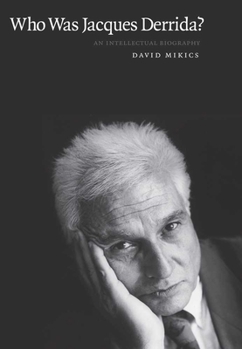 Paperback Who Was Jacques Derrida?: An Intellectual Biography Book