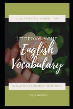 Paperback 2000 Exercises to Help You Improve your English Vocabulary by Mastering Dictionary Definitions Book