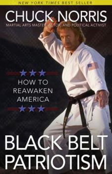 Paperback Black Belt Patriotism: How to Reawaken America Book