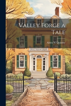 Paperback Valley Forge a Tale Book