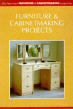 Paperback Furniture and Cabinetmaking Projects: The Best from "Furniture and Cabinetmaking" Magazine Book