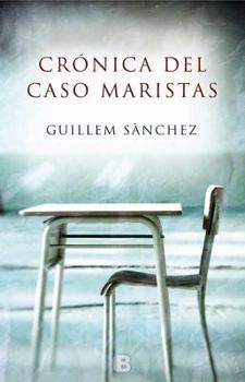 Paperback Cr?nica del Caso Maristas [Spanish] Book