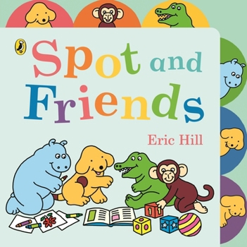 Paperback Spot and Friends: Tabbed Board Book