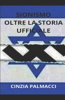 Paperback Sionismo Oltre la storia ufficiale [Italian] Book