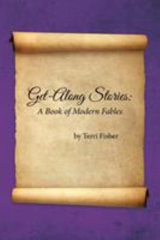 Paperback Get-Along Stories: A Book of Modern Fables Book