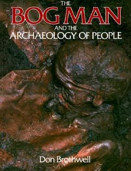 Paperback The Bog Man and the Archaeology of People Book