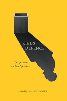 Paperback Riel's Defence: Perspectives on His Speeches Book