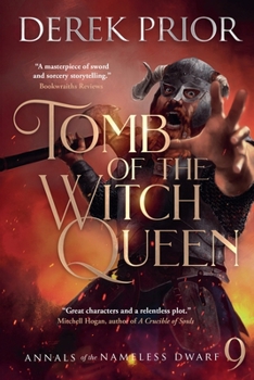 Tomb of the Witch Queen (Annals of the Nameless Dwarf) - Book #9 of the Annals of the Nameless Dwarf