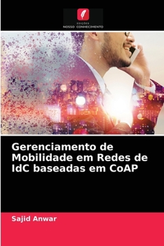 Paperback Gerenciamento de Mobilidade em Redes de IdC baseadas em CoAP [Portuguese] Book