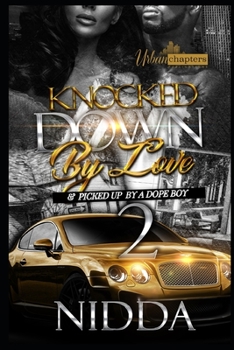Paperback Knocked Down By Love And Picked Up By A Dope Boy 2 Book