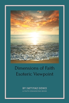 Paperback Dimensions of Faith: Esoteric Viewpoint Book