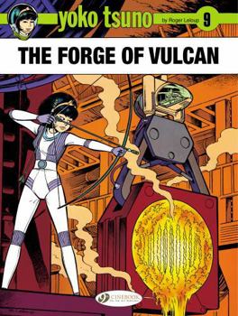 The Forge of Vulcan - Book #3 of the Yoko Tsuno