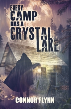 Paperback Every Camp Has A Crystal Lake Book