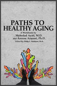 Paperback Paths to Healthy Aging Book