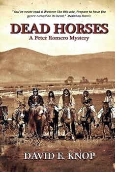 Paperback Dead Horses: A Peter Romero Mystery Volume 4 Book