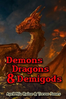Paperback Demons Dragons & Demi-gods: Book 2 Knights of Airygon Book