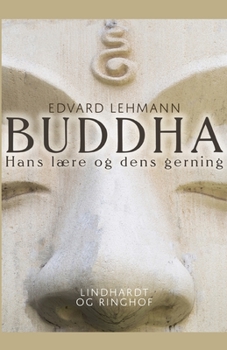 Paperback Buddha. Hans l?re og dens gerning [Danish] Book
