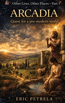 Hardcover Other Lives, Other Places - Part 3: Quest for a Pre-Modern World Book