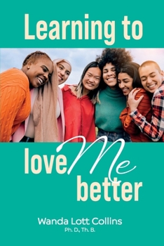 Paperback Learning to Love ME Better Book