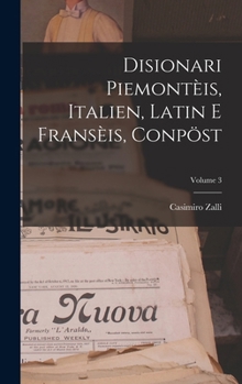 Disionari Piemontèis, Italien, Latin E Fransèis, Conpöst; Volume 3