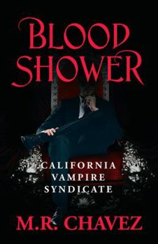 Paperback Blood Shower: California Vampire Syndicate Book