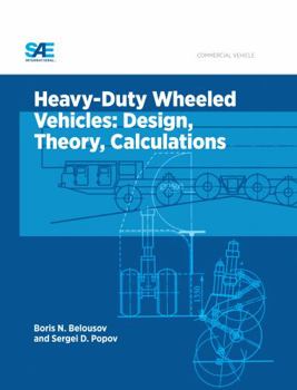 Hardcover Heavy-Duty Wheeled Vehicles: Design, Theory, Calculations Book