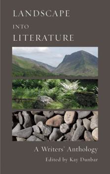 Paperback Landscape Into Literature. Edited by Kay Dunbar Book