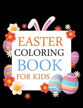 Paperback Easter Coloring Book For Kids: Cute Easter Coloring Book