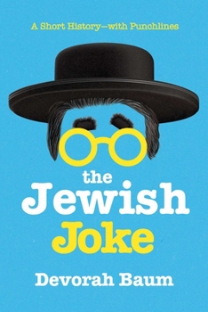 Hardcover The Jewish Joke: A Short History-With Punchlines Book