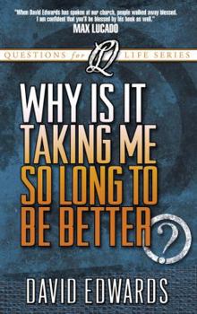 Paperback Why Is It Taking Me So Long to Get Better? Book