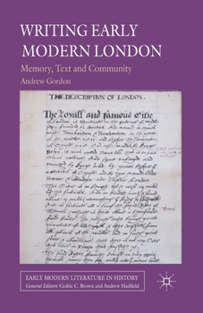 Paperback Writing Early Modern London: Memory, Text and Community Book