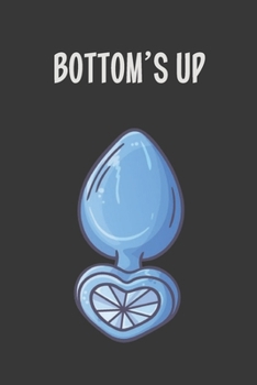Bottom's Up: Stiffer Than A Greeting Card: Use Our Novelty Journal To Document Your Sexual Adventures, Fantasies, or Kinky Bucket List | Makes a Great BDSM Lifestyle Gift For Adults