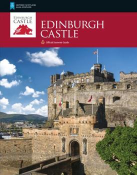 Paperback Edinburgh Castle (Historic Scotland: Official Souvenir Guide) Book