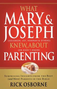 Paperback What Mary and Joseph Knew about Parenting Book