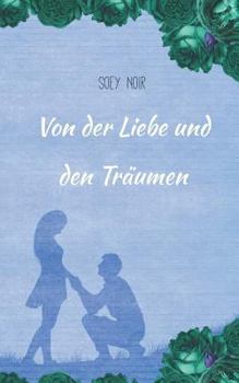 Paperback Von der Liebe und den Träumen [German] Book