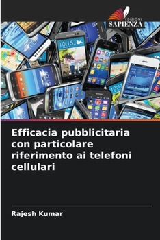 Paperback Efficacia pubblicitaria con particolare riferimento ai telefoni cellulari [Italian] Book