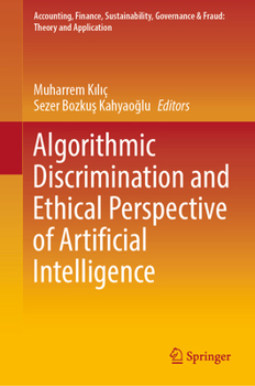 Hardcover Algorithmic Discrimination and Ethical Perspective of Artificial Intelligence Book