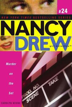 Murder on the Set (Nancy Drew: Girl Detective, #24) - Book #24 of the Nancy Drew: Girl Detective
