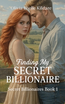 Hardcover Finding My Secret Billionaire: My Secret Billionaire Book 1 Book