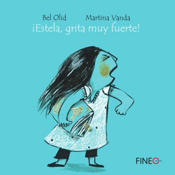 Hardcover ¡Estela, Grita Muy Fuerte! [Spanish] Book