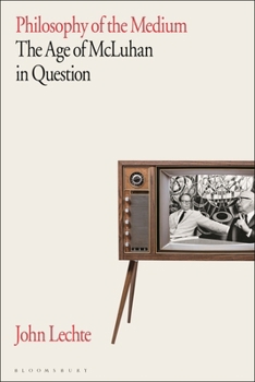 Paperback Philosophy of the Medium: The Age of McLuhan in Question Book