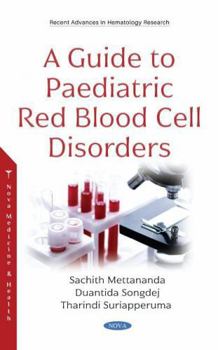 Hardcover A Guide to Paediatric Red Blood Cell Disorder Book