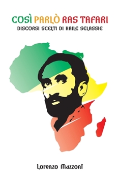 Paperback Così parlò Ras Tafari: Discorsi scelti di Haile Selassie [Italian] Book