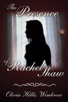 Paperback The Presence of Rachel Shaw Book