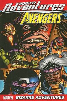 Marvel Adventures The Avengers Volume 3: Bizarre Adventures Digest - Book  of the Marvel Adventures The Avengers (2006-2009)