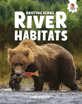Library Binding Drifting Along River Habitats Book