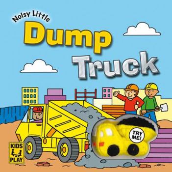 Board book Noisy Little Dump Truck [With Noisy, Squishy Dump Truck] Book